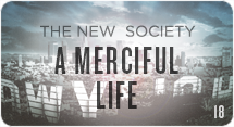 The New Society: A Merciful Life