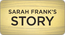 Sarah Shares Her Story