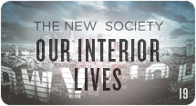 The New Society: Our Interior Lives