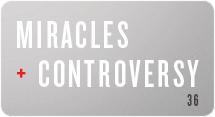 Miracles and Controversy
