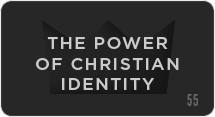 The Power of Christian Identity