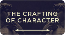 The Crafting of Character