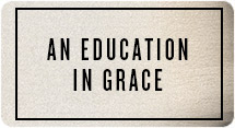 An Education in Grace