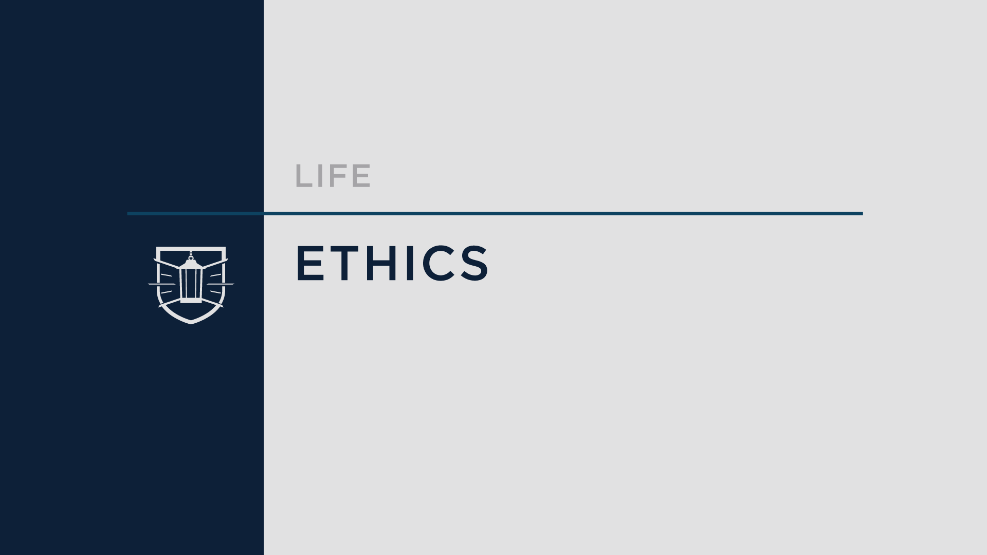 Life 4: Ethics