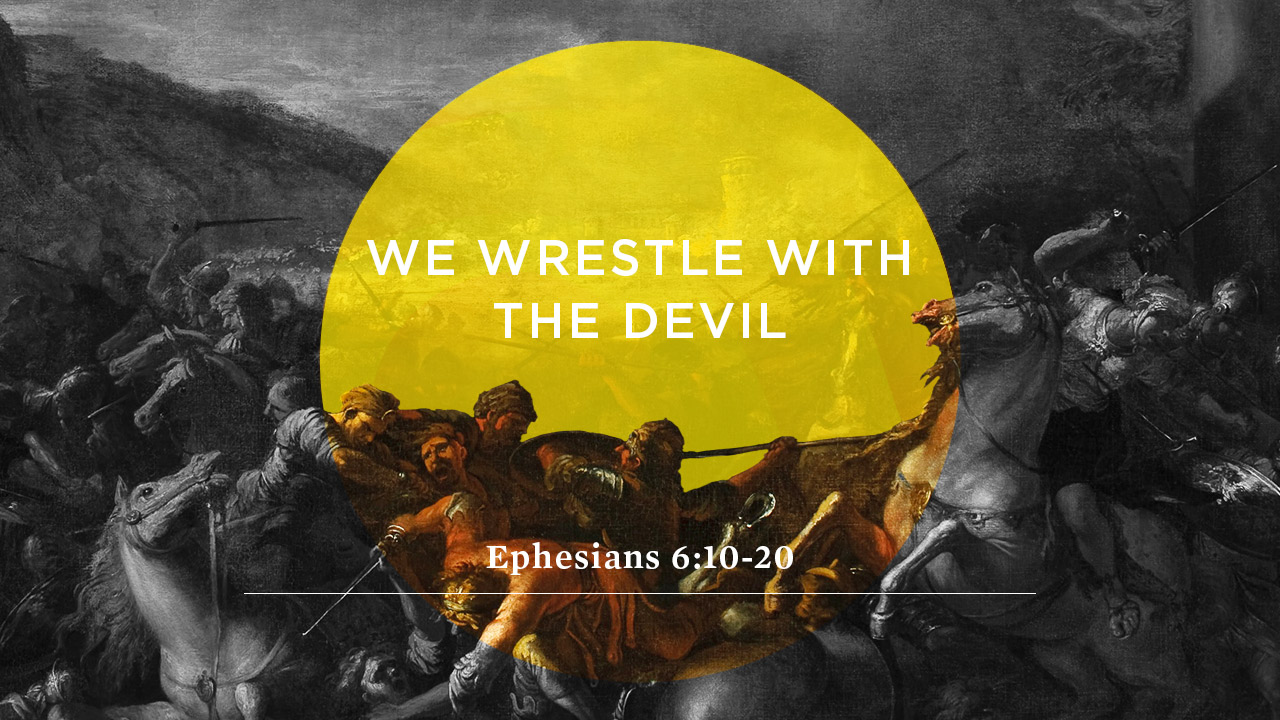 We Wrestle With the Devil