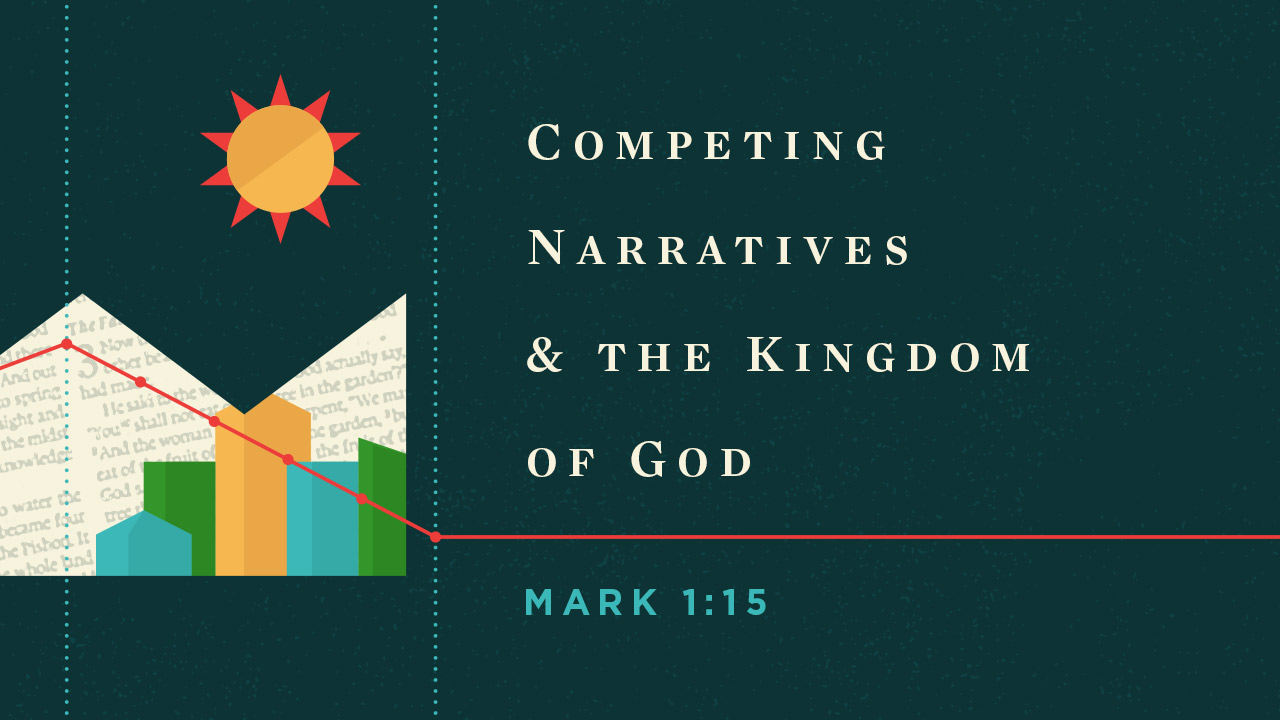 Competing Narratives and the Kingdom of God