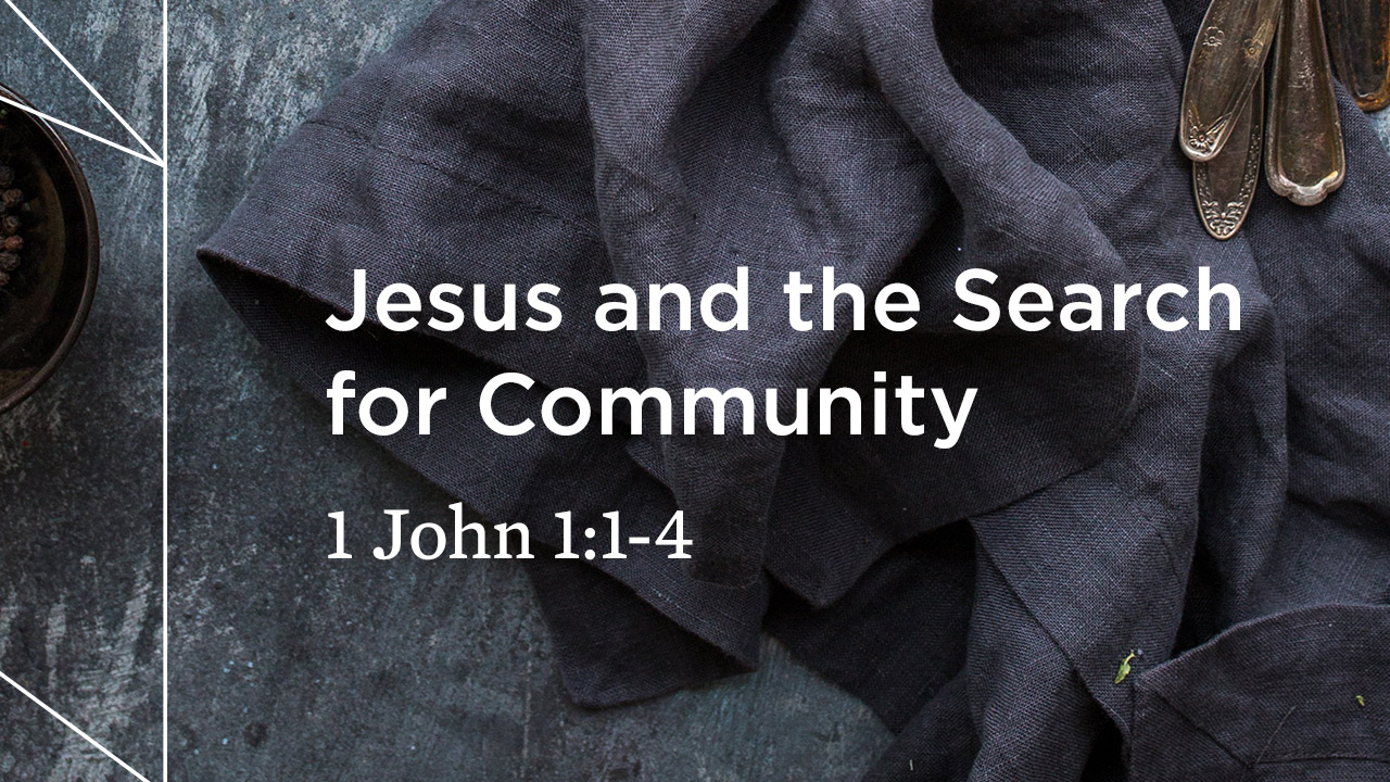 Jesus and the Search for Community