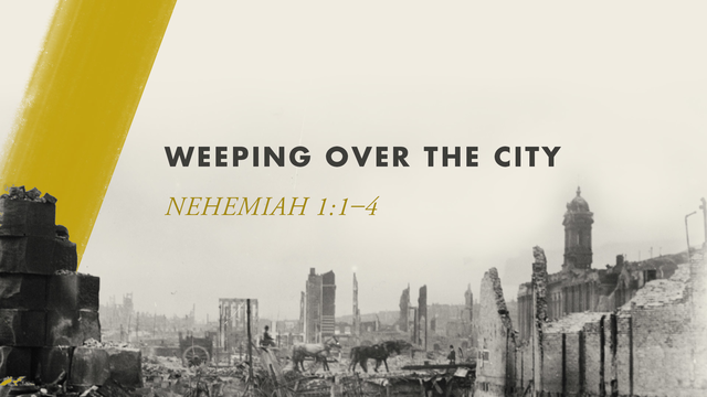 Weeping Over the City