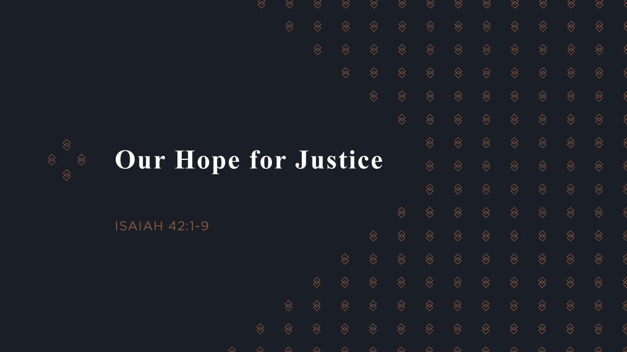 Our Hope for Justice