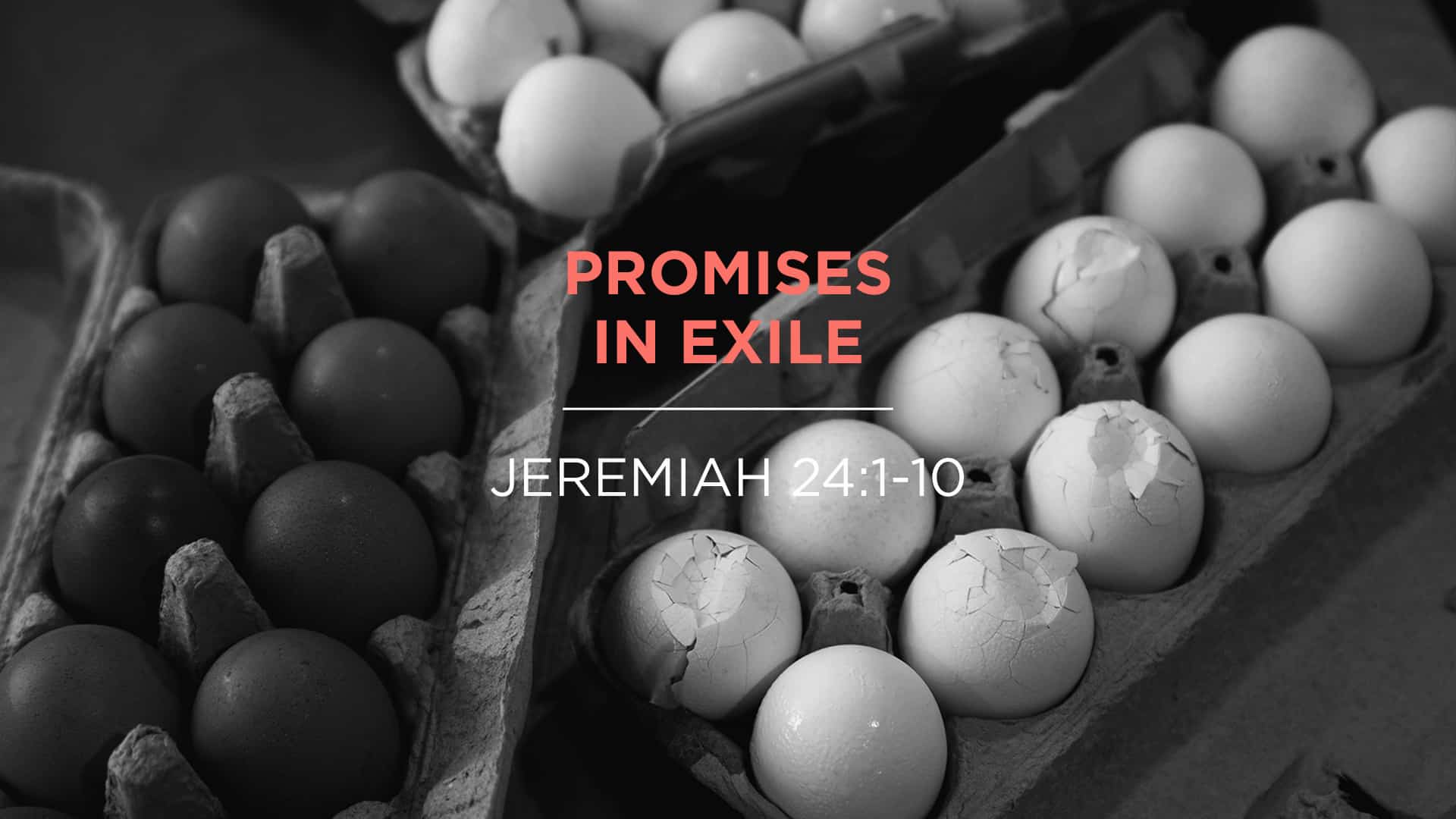 Promises in Exile