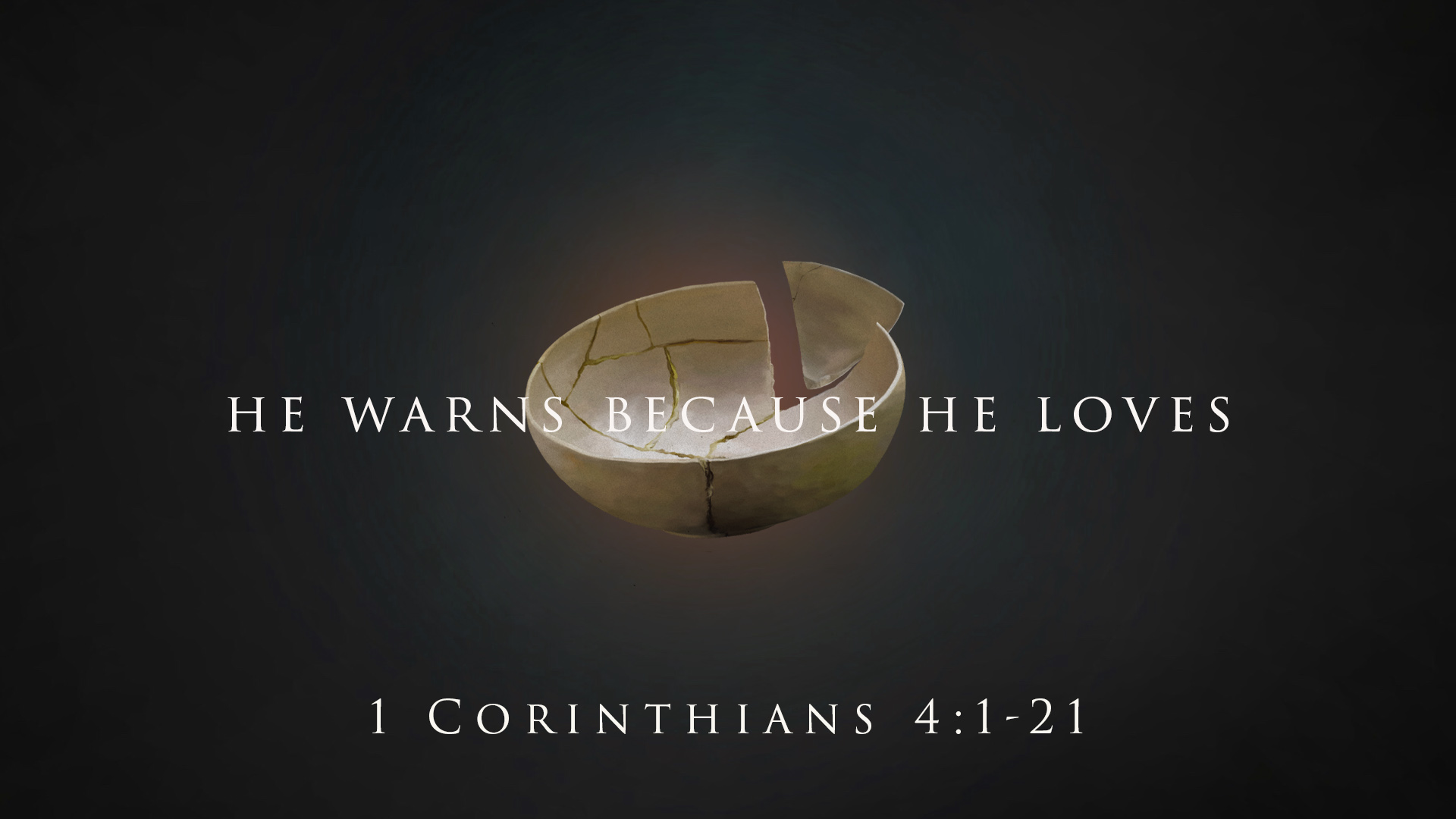 He Warns Because He Loves 