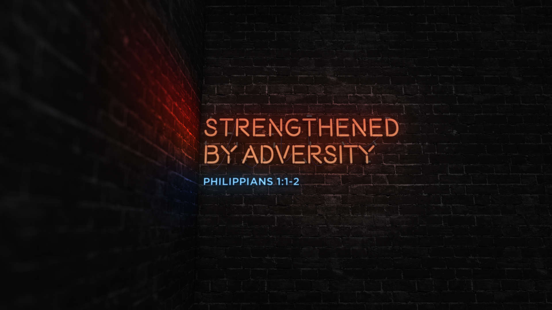 Strengthened by Adversity