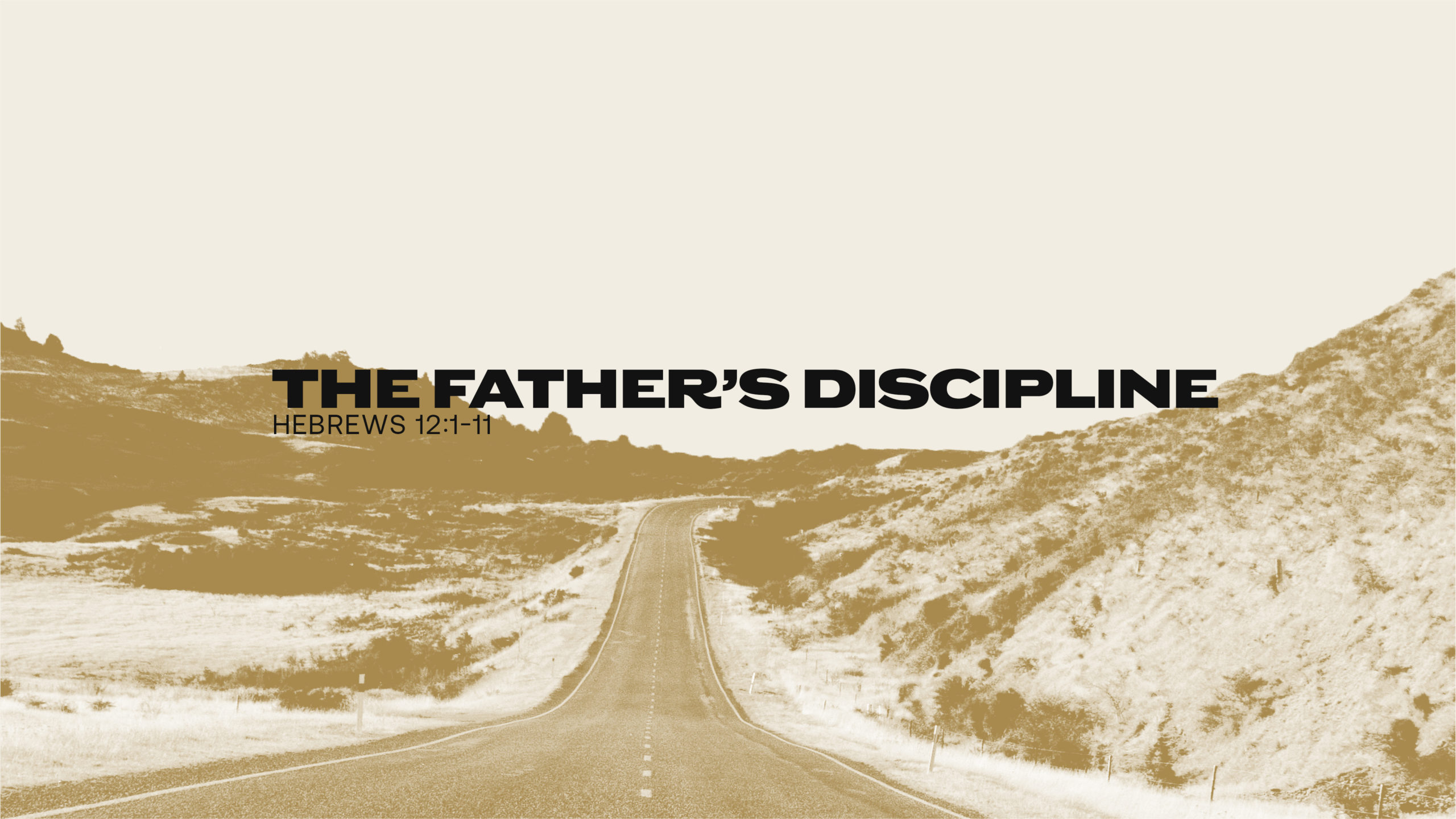 The Father’s Discipline